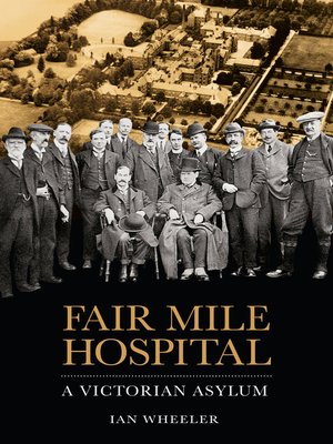 cover image of Fair Mile Hospital